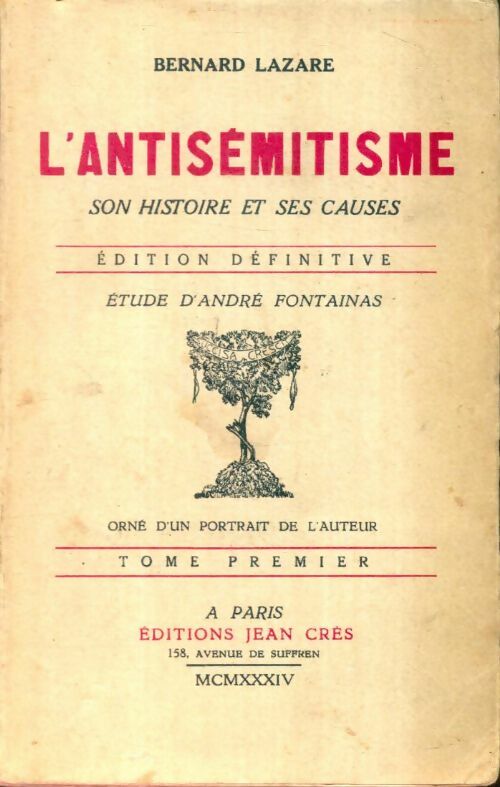 Livrenpoche : L'antisémitisme Tome I : Son histoire et ses causes - André Fontainas - Livre