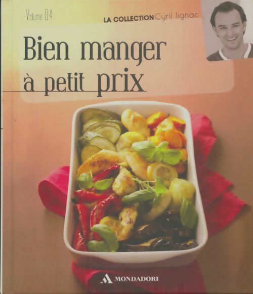 Livrenpoche : Bien manger à petits prix - Cyril Lignac - Livre