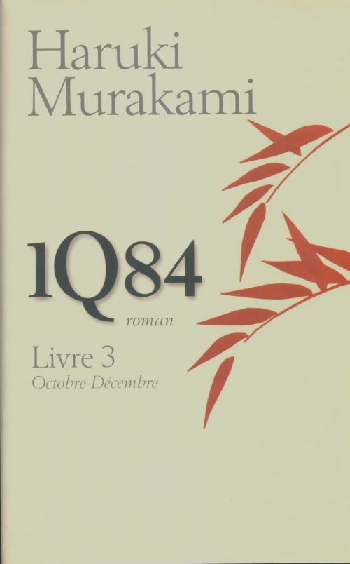Livrenpoche : 1Q84 livre 3 - Haruki Murakami - Livre