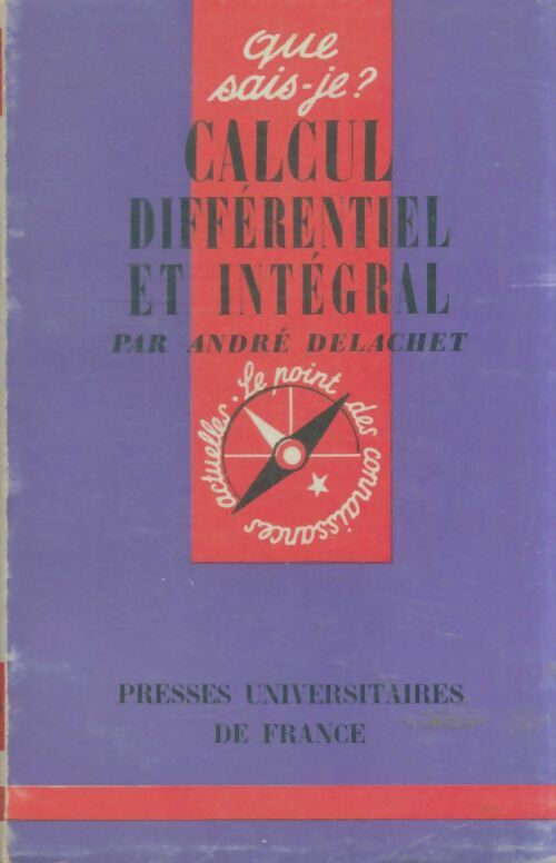 Livrenpoche : Calcul différentiel et intégral - André Delachet - Livre