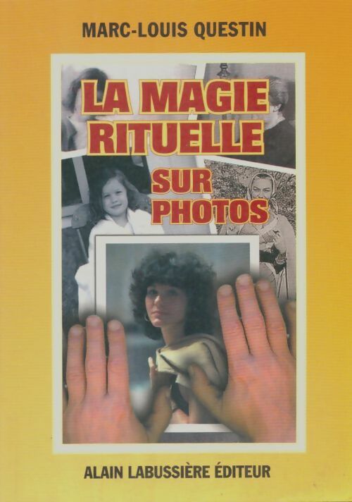 Livrenpoche : La magie rituelle sur photos - Marc-Louis Questin - Livre