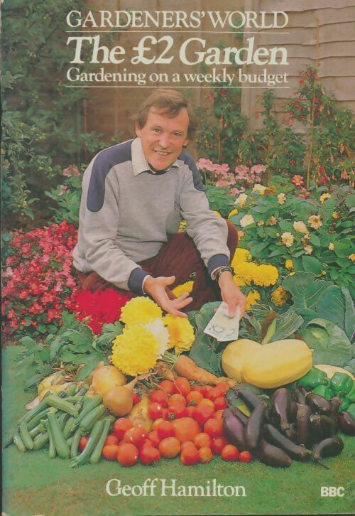 Livrenpoche : Gardeners' world : Gardening on a weekly budget - Geoff Hamilton - Livre