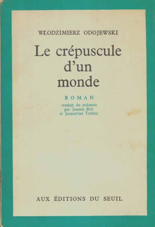 Livrenpoche : Le crépuscule d'un monde - Wlodzimierz Odojewski - Livre