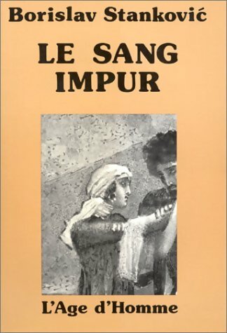 Livrenpoche : Le sang impur - Borisav Stankovic - Livre