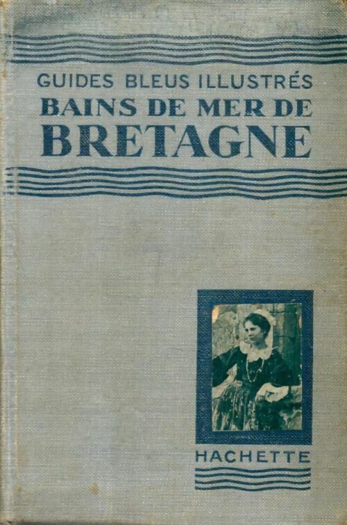 Livrenpoche : Bains de mer de Bretagne : Du Mont Saint-Michel à Saint-Nazaire - Collectif - Livre