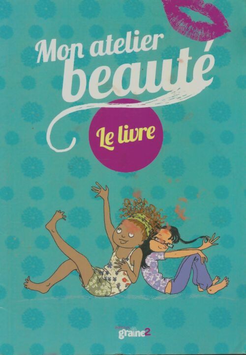 Livrenpoche : Mon atelier beauté - Karina Perez - Livre