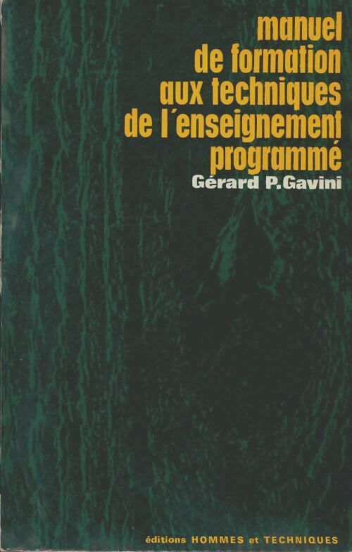 Livrenpoche : Capitaine gérard p. Gavini... Manuel de formation aux techniques de l'enseignement programmé - Gérard P. Gavini - Livre