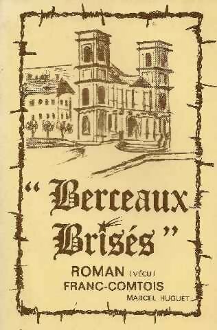 Livrenpoche : Berceaux brises - Marcel Huguet - Livre