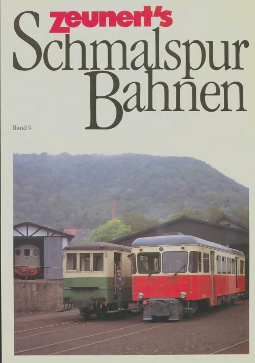 Livrenpoche : Zeunert's schmalpur bahnen n°9 - Collectif - Livre