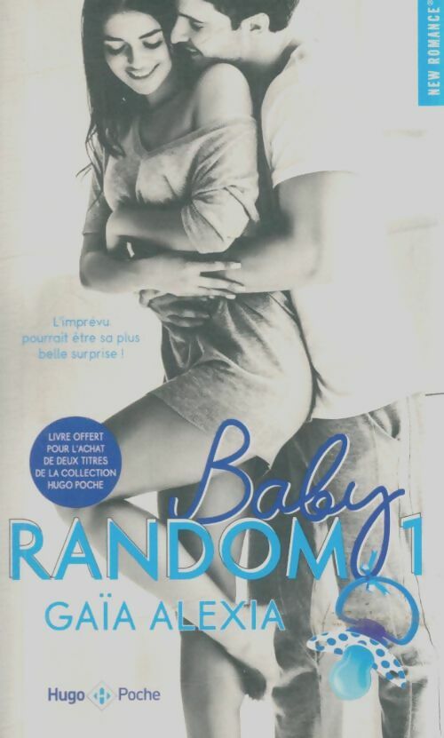 Livrenpoche : Baby random Tome I - Alexia Gaia - Livre