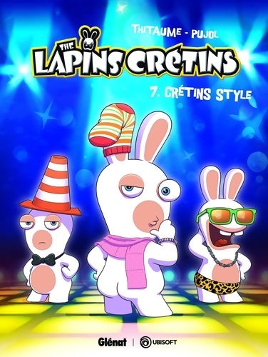 Livrenpoche : The Lapins Crétins Tome VII : Crétin style - Romain Pujol - Livre