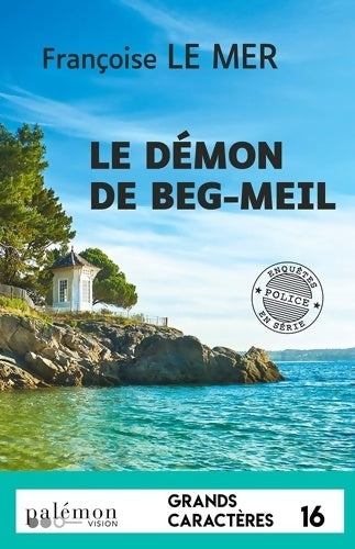 Livrenpoche : Le démon de Beg-Meil - Françoise Le Mer - Livre