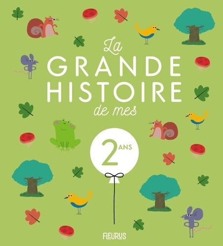 Livrenpoche : La grande histoire de mes 2 ans - Sophie Maraval Hutin - Livre