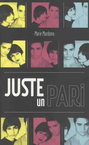 Livrenpoche : Juste un pari - Marie Mordomo - Livre