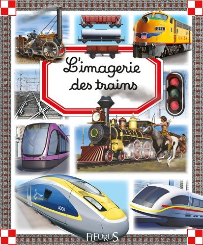 Livrenpoche : L'imagerie des trains - Marie-laure Bouet - Livre