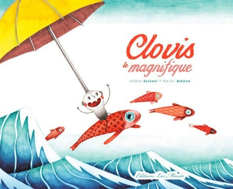 Livrenpoche : CLOVIS LE MAGNIFIQUE - Hélène Suzzoni - Livre