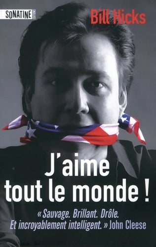 Livrenpoche : J'aime tout le monde - Bill Hicks - Livre