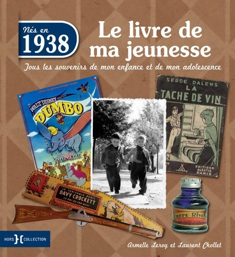 Livrenpoche : 1938 Le Livre de ma jeunesse - Chollet LAURENT - Livre