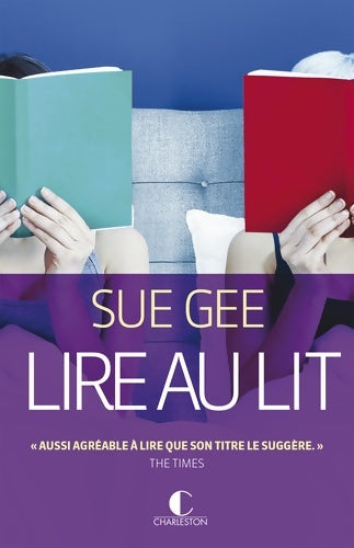 Livrenpoche : Lire au lit - Sue Gee - Livre