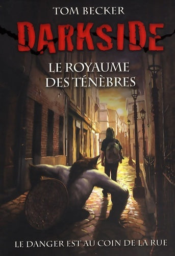 Livrenpoche : DARKSIDE Tome I - Tom Becker - Livre