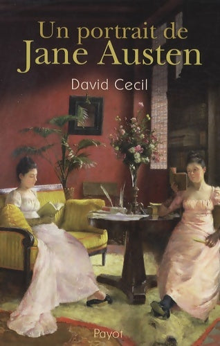 Livrenpoche : Un portrait de Jane Austen - David Cecil - Livre