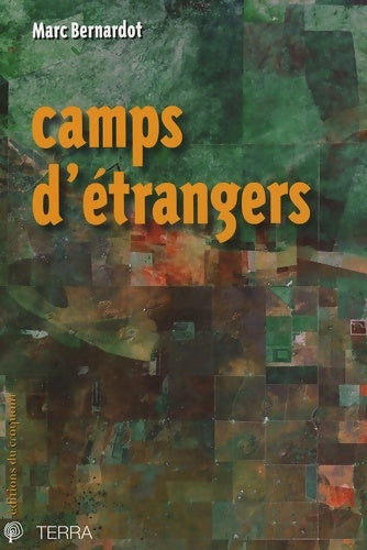 Livrenpoche : Camps d'étrangers - Marc Bernardot - Livre