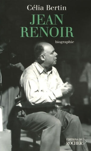 Livrenpoche : Jean Renoir - Célia Bertin - Livre