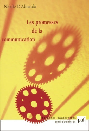Livrenpoche : Les Promesses de la communication - Nicole D'Almeida - Livre