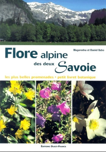 Livrenpoche : Flore alpine des deux Savoie - Blagorodna Babo - Livre