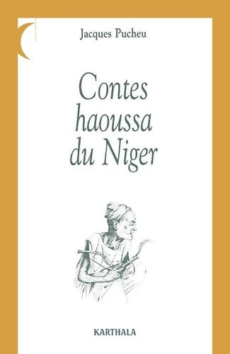 Livrenpoche : Contes Haoussa du Niger - Jacques Pucheu - Livre