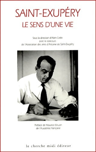 Livrenpoche : Saint Exupéry le sens d'une vie - Alain Cadix - Livre