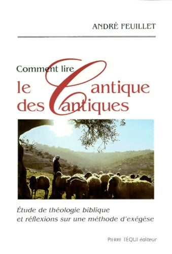 Livrenpoche : Comment lire le Cantique des Cantiques : étude de théologie biblique et réflexions sur une méthode d'exégèse - André Feuillet - Livre