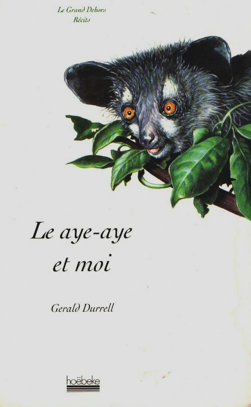 Livrenpoche : LE AYE-AYE ET MOI - Gerald Durrell - Livre