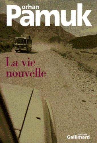 Livrenpoche : La vie nouvelle - Orhan Pamuk - Livre