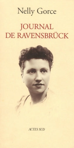 Livrenpoche : Journal de Ravensbrück - Nelly Gorce - Livre