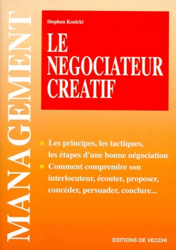 Livrenpoche : Le négociateur créatif - Stephen Kozicki - Livre
