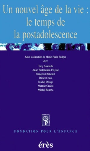 Livrenpoche : Un nouvel âge de la vie : Le temps de la postadolescence - Collectif - Livre