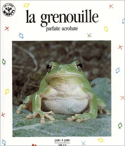Livrenpoche : La Grenouille : Parfaite Acrobate - Paul Starosta - Livre
