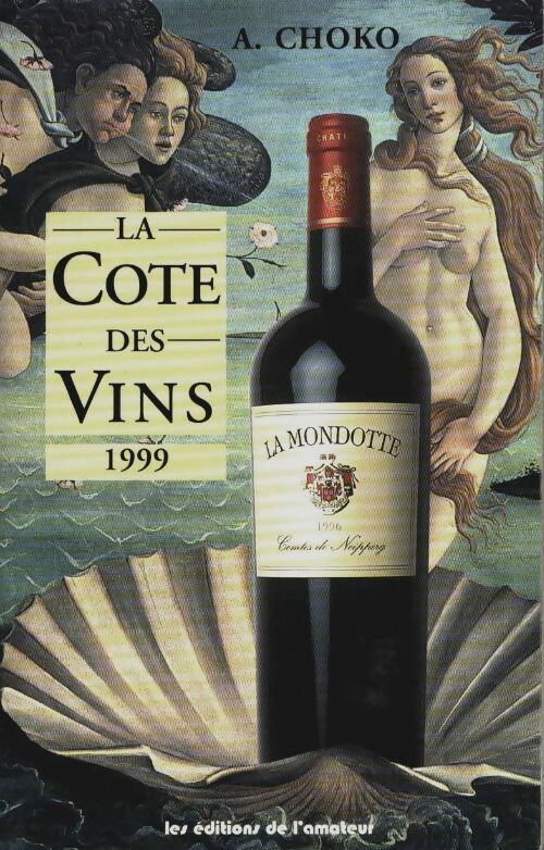 Livrenpoche : La cote des vins 1999 - Arthur Choko - Livre