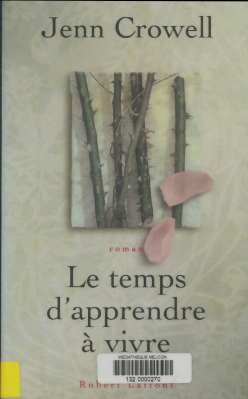 Livrenpoche : Le temps d'apprendre à vivre - Jenn Crowell - Livre