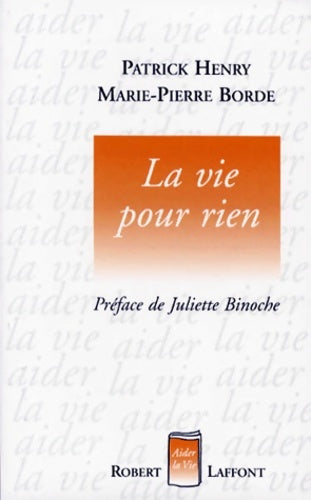 Livrenpoche : La Vie pour rien - Patrick Henry - Livre