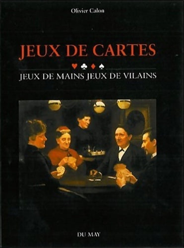 Livrenpoche : Jeux de cartes - Olivier Calon - Livre