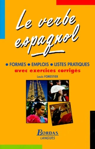 Livrenpoche : Le verbe espagnol : Formes Emplois Listes pratiques avec exercices complets - Forestier - Livre