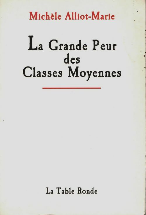 Livrenpoche : La grande peur des classes moyennes - Michèle Alliot-Marie - Livre