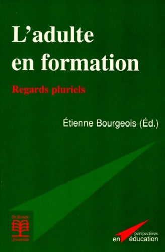 Livrenpoche : L'adulte en formation. Regards pluriels - E. Bourgeois - Livre