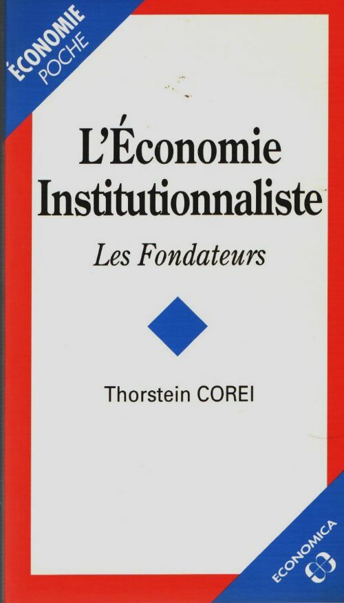 Livrenpoche : L'économie institutionnaliste - Thorstein Corei - Livre