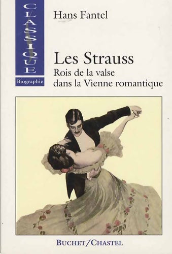 Livrenpoche : Les Strauss rois de la valse dans la Vienne romantique - Hans Fantel - Livre