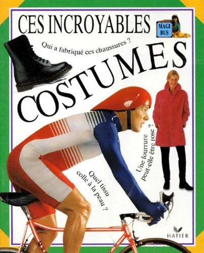 Livrenpoche : Ces incroyables costumes - Christopher Maynard - Livre