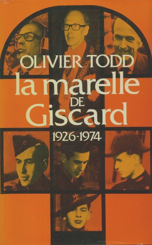 Livrenpoche : La marelle de Giscard - Olivier Todd - Livre