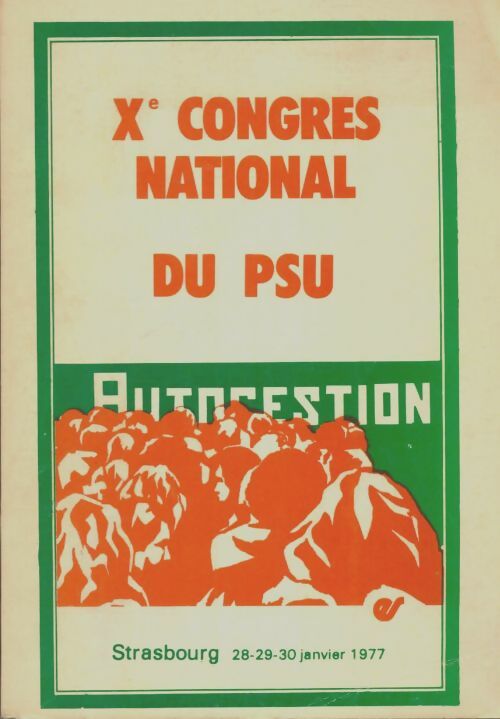 Livrenpoche : Xe congrès national du PSU - Collectif - Livre